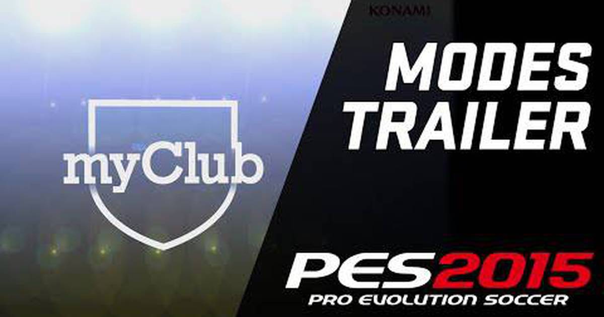 Pro Evolution Soccer 2015 PES 2015 Trailer Mostra Os Novos Modos De