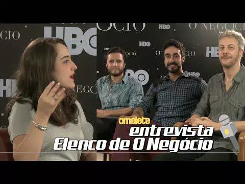 Elenco de "O Negócio" | Omelete Entrevista