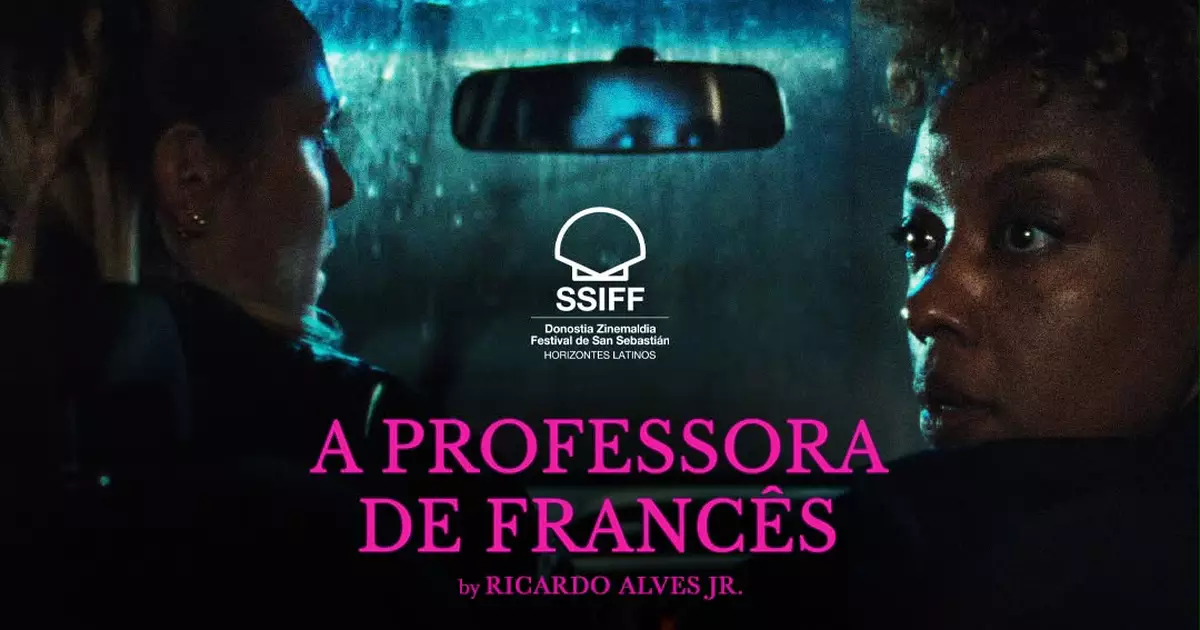 A Professora de Francês | Filme brasileiro terá estreia mundial no Festival de San Sebastían