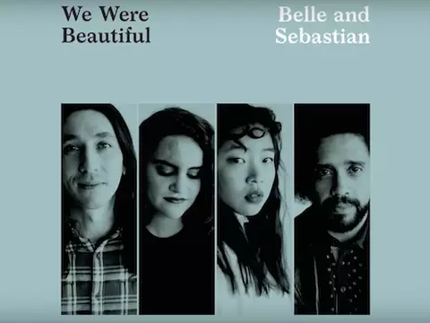 Belle and Sebastian lança clipe de novo single, "We Were Beautiful"