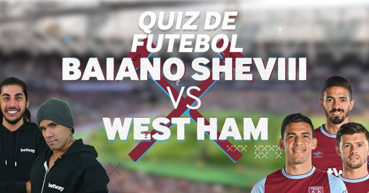 Baiano e Sheviii desafiam jogadores do West Ham em quiz de futebol