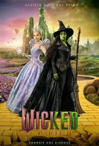 Wicked: Parte 2 é desfecho apressado vítima de seu próprio fundamento
