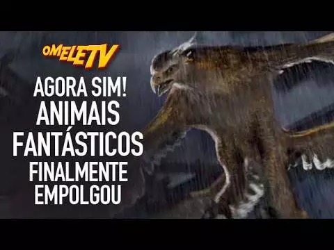 Agora sim! Animais Fantásticos finalmente empolgou | OmeleTV