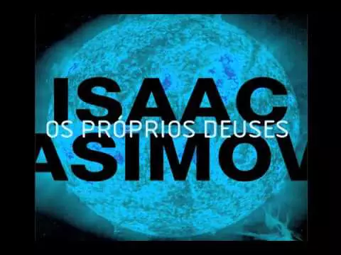 Videodica: Os Próprios Deuses, de Isaac Asimov