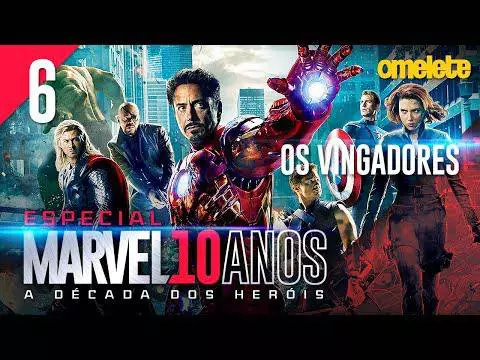 O MAIOR FILME DE HERÓIS: OS VINGADORES | Marvel 10 Anos #6