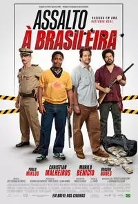 Assalto à Brasileira é thriller com alma de comédia brasileira