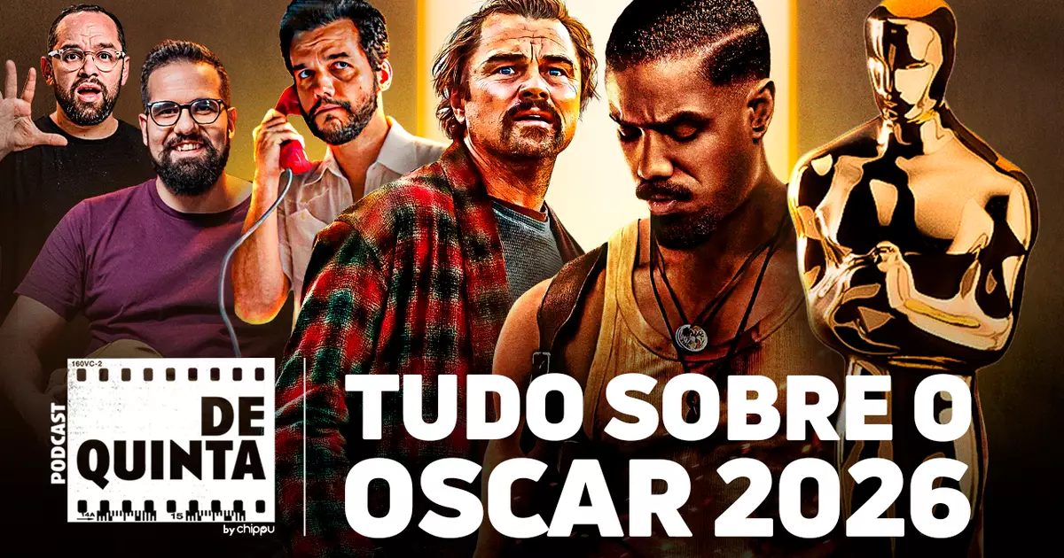 Resumo e análise O Bom, O Ruim e Tudo que rolou no Oscar 2026