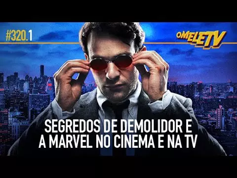 Segredos de Demolidor e a Marvel no cinema e na TV | OmeleTV #320.1