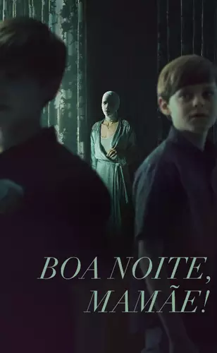 Boa Noite, Mamãe | Remake pasteuriza original e entrega drama e terror covardes