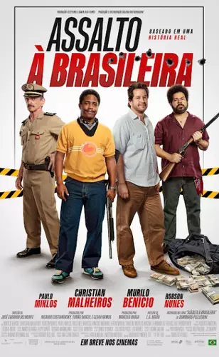 Assalto à Brasileira é thriller com alma de comédia brasileira