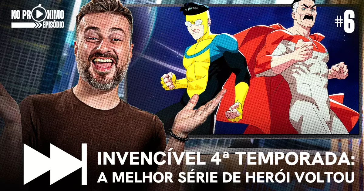 Podcasts Invencível retorna com ótima 4ª temporada