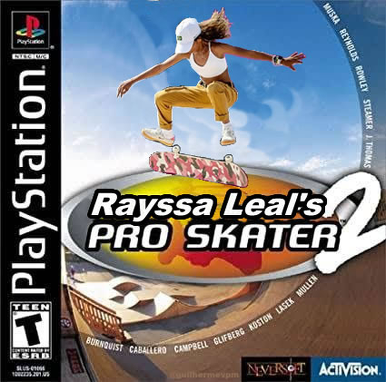 Raissa Leal's Pro Skater.