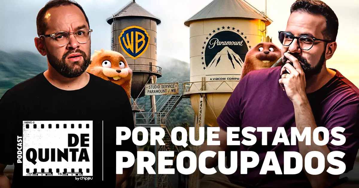 Podcast O maior problema da venda da Warner para a Paramount