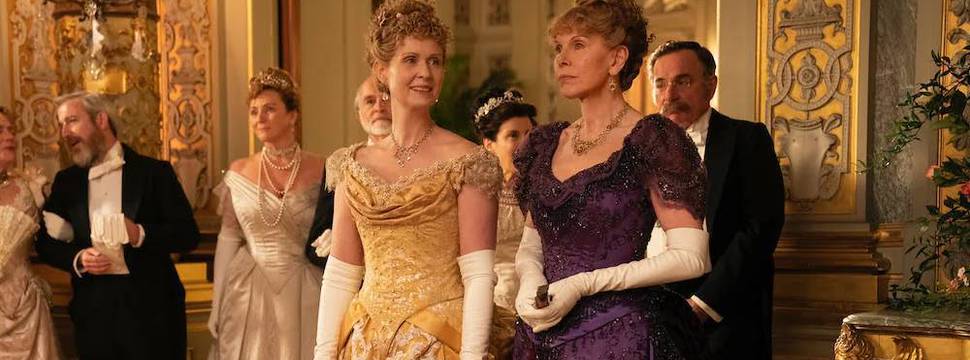 DICA: A IDADE DOURADA (The Gilded Age), Série VICIANTE, HBO MAX