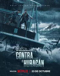 Contra el huracán | Un sobresaliente thriller de supervivencia que pudo haber llegado a más