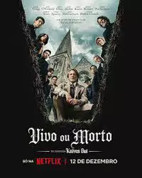 Vivo ou Morto: Um Mistério Knives Out