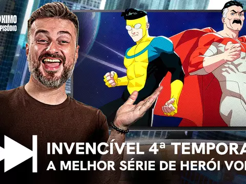 Invencível | 4ª temporada é boa? - No Próximo Episódio podcast