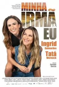 Minha Irmã e Eu é comédia despretensiosa que cumpre o que promete