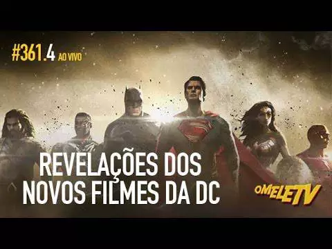 Os novos filmes da DC, os games no cinema e a volta de Arquivo X | OmeleTV #361