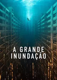 grande-inundacao-netflix