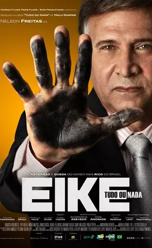 Eike - Tudo ou Nada é fábula confortável ao mundo empresarial