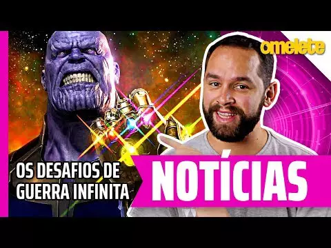OS DESAFIOS DE VINGADORES GUERRA INFINITA