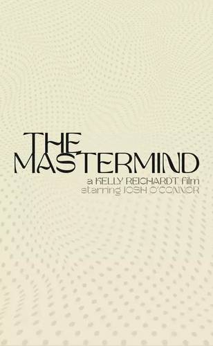 The Mastermind coloca Josh O'Connor num roubo à moda Kelly Reichardt