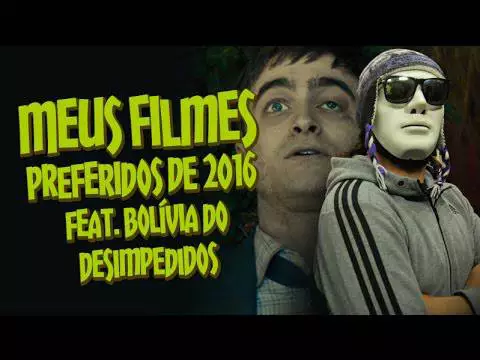 MEUS FILMES PREFERIDOS DE 2016 feat. BOLÍVIA DO DESIMPEDIDOS | Omelista #51