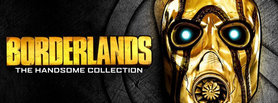 Borderlands: The Handsome Collection