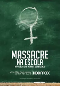 Massacre na Escola | Série analisa tragédia das meninas de Realengo sob nova luz