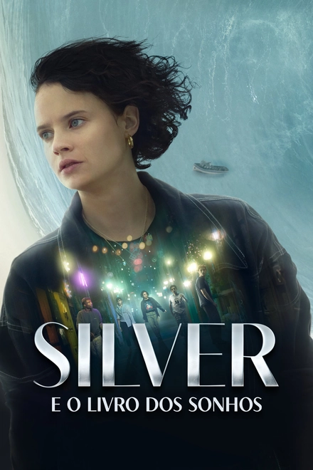 Pôster oficial de Silver e o Livro dos Sonhos