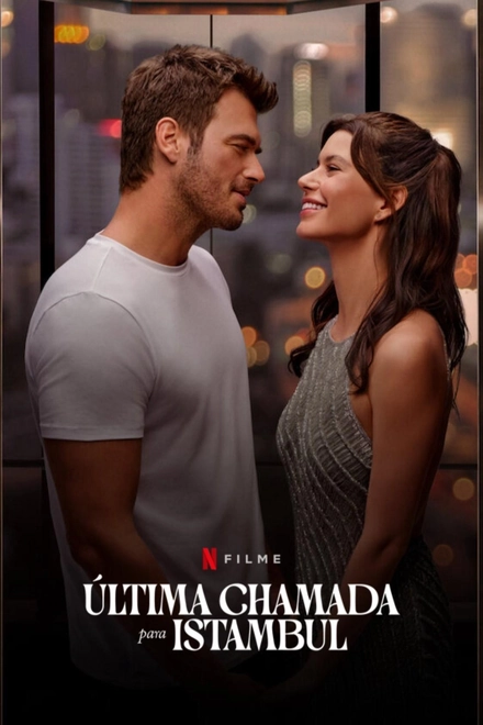 Pôster oficial de Última Chamada para Istambul