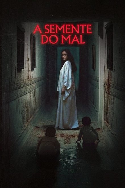 Pôster oficial de A Semente do Mal