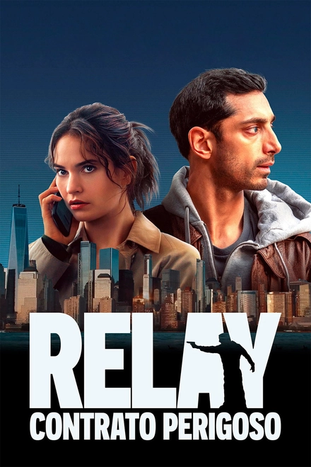 Pôster oficial de Relay: Contrato Perigoso