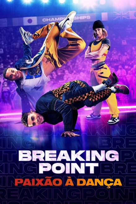 Pôster oficial de Breaking Point: Paixão à Dança