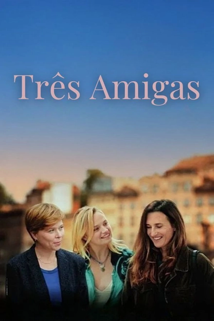 Pôster oficial de Três Amigas
