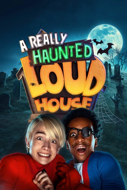 Pôster oficial de The Loud House: Uma Verdadeira Família Assombrada