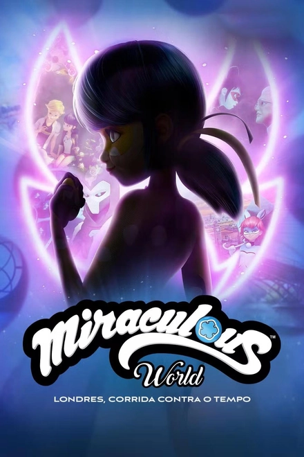 Pôster oficial de Miraculous World: Londres, Corrida Contra o Tempo