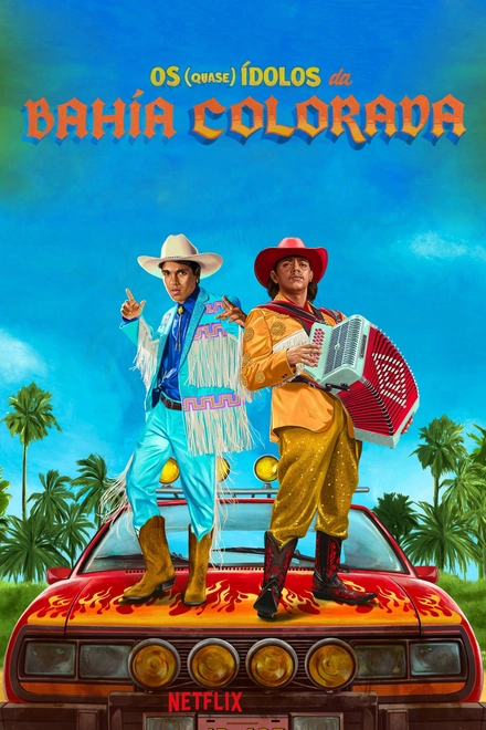 Pôster oficial de Os (Quase) Ídolos da Bahía Colorada