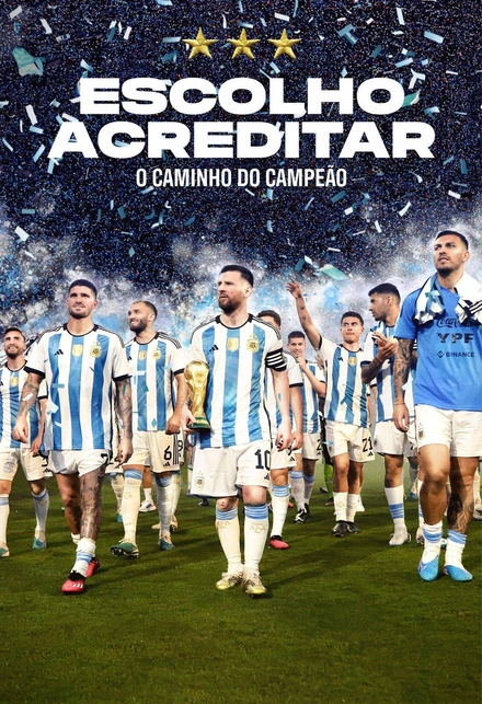 Pôster oficial de Escolho Acreditar: O Caminho do Campeão
