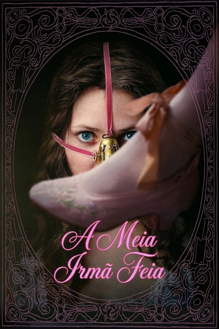 Pôster oficial de A Meia-Irmã Feia