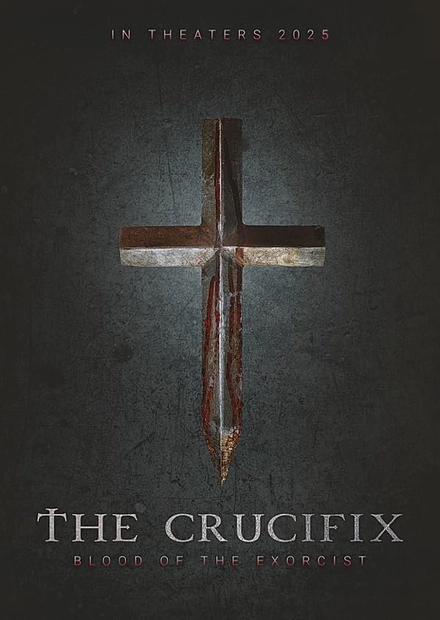 Pôster oficial de The Crucifix: Blood of the Exorcist