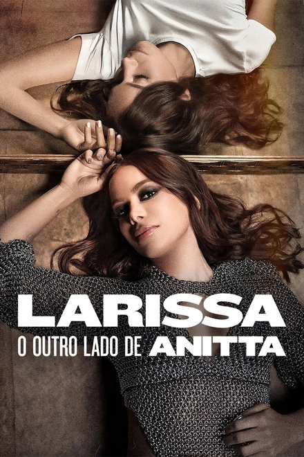Pôster oficial de Larissa: O Outro Lado de Anitta