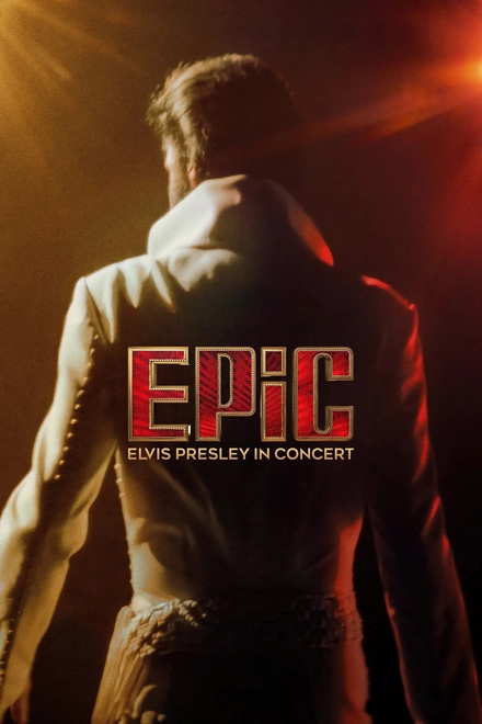 Pôster oficial de EPiC: Elvis Presley in Concert