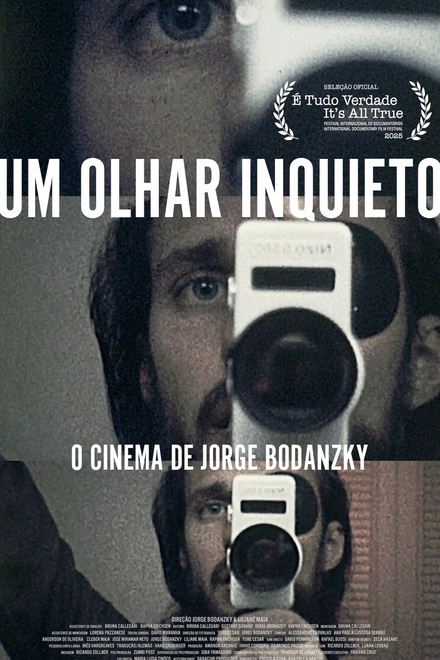 Pôster oficial de Um Olhar Inquieto: O Cinema de Jorge Bodanzky