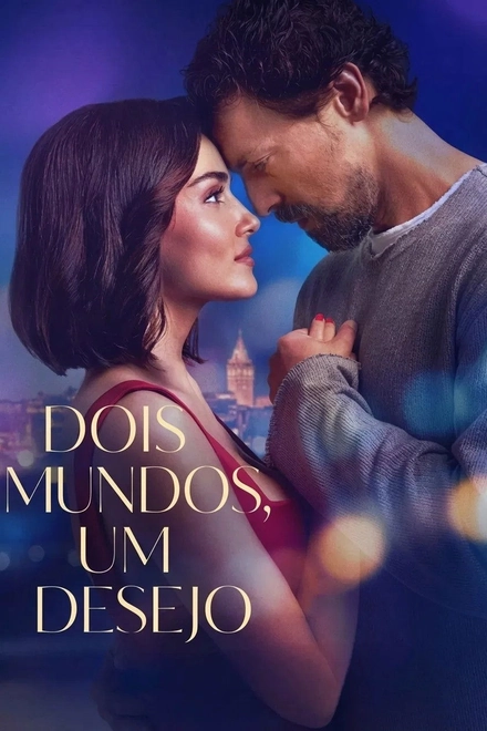 Pôster oficial de Dois Mundos, Um Desejo