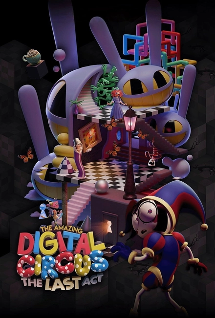 Pôster oficial de The Amazing Digital Circus: O Último Ato
