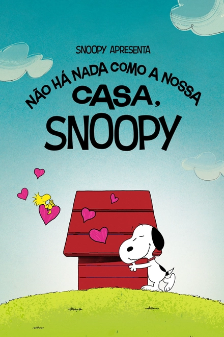Snoopy Apresenta - Não Há Nada Como a Nossa Casa, Snoopy