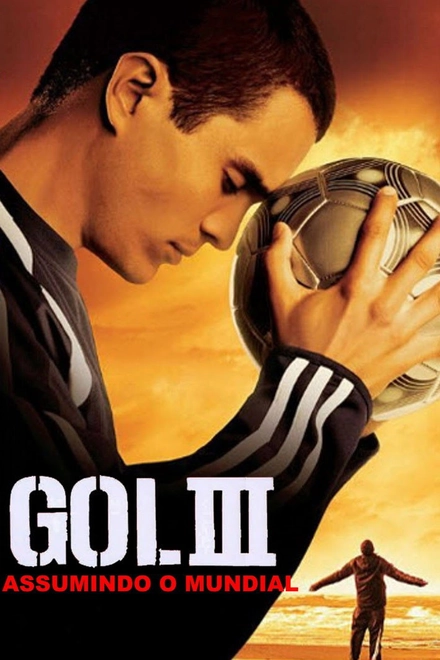 Pôster oficial de Gol! III: Assumindo o Mundial