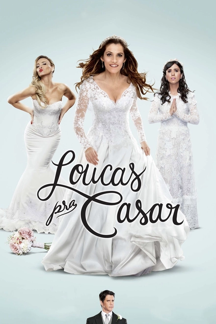 Pôster oficial de Loucas pra Casar